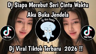 Download lagu DJ SIAPA MEREBUT SERI CINTA WAKTU AKU BUKA JENDELA - DJ SIAPA DIHATIMU SLOW REMIX VIRAL TIKTOK !!! mp3 Download lagu DJ SIAPA MEREBUT SERI CINTA WAKTU AKU BUKA JENDELA - DJ SIAPA DIHATIMU SLOW REMIX VIRAL TIKTOK !!! mp3
