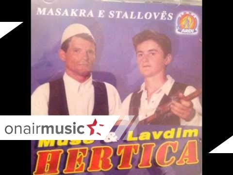 Muse & Lavdim Hertica - Masakra e stalloves