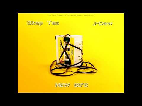 J-Dew x Skep Tez - New 80's (FULL MIXTAPE)