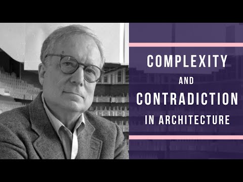 Is Architecture complex and contradicting? - Robert Venturi
