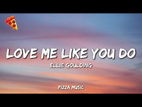 Ellie Goulding - Love Me Like You Do (Lyrics)