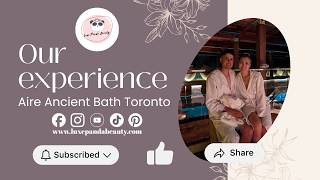 I Tried AIRE Ancient Baths Toronto — Here’s My Experience|Luxury Spa Experience| POV Aesthetician