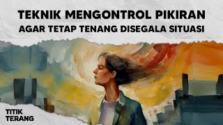 Download lagu Kuasai Teknik Ini Dan Jadilah Tenang Disegala Situasi mp3