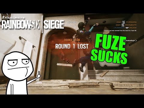 Fuze SUCKS - Rainbow Six Siege