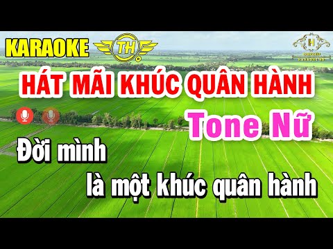 Hát Mãi Khúc Quân Hành Karaoke Tone Nữ ( G#m ) Nhạc Sống Dễ Hát | Trọng Hiếu