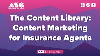 The Content Library: Content Marketing for Insurance Agents