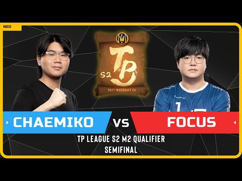WC3 - TP League S2 M2 - Semifinal: [HU] Chaemiko vs FoCuS [ORC]