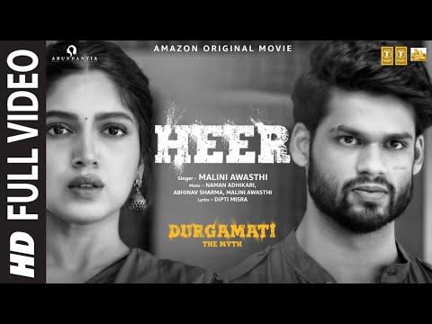 Durgamati: Heer (Full Video) Bhumi Pednekar, Arshad Warsi, Karan K | Malini A, Naman A, Abhinav S — Durgamati
