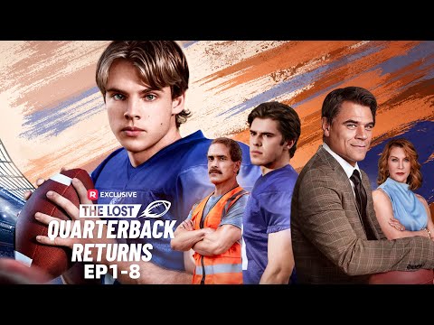 The Lost Quarterback Returns EP1-8 | ReelShort