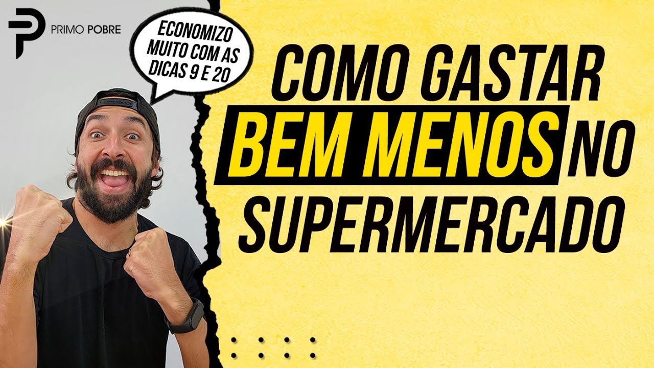 25 DICAS para ECONOMIZAR NO MERCADO
