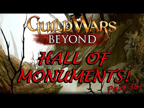 Guild Wars 1 - Hall of Monuments - Part 38 - LDOA & Vanquishing Riven Earth!