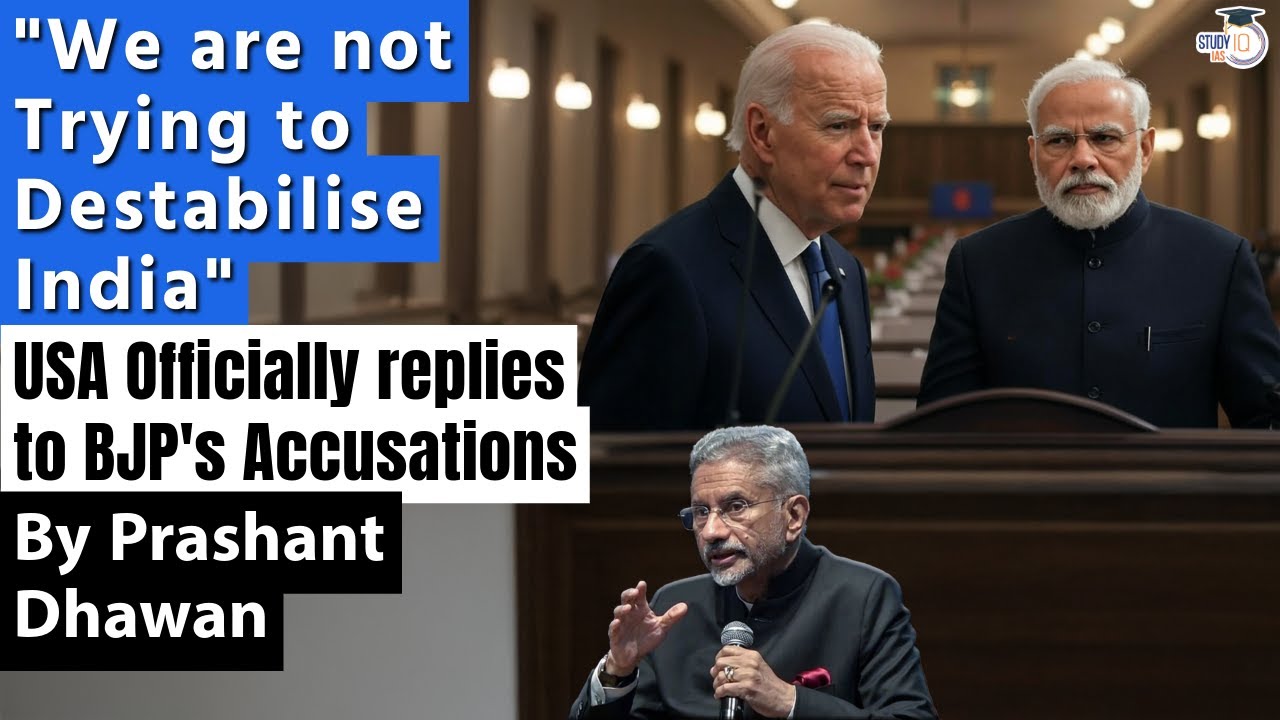 USA Officially replies to BJP's Accusations | We are not trying to Destabilise India!