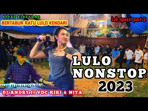 BERTABUR RATU LULO KENDARI🔰DESA OPAASI DI GOYANG▶️BARENG VOC KIKI🆚VOC NITA ft DJ ANDRY.
