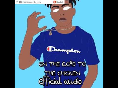 On the road to chicken (official audio)