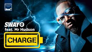 Sway feat. Mr Hudson - Charge (Liam Keegan Club Edit) **Out Now On iTunes**