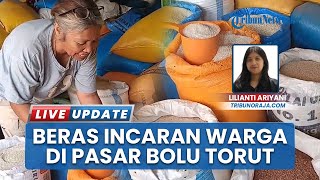 Warga Padati Lapak Penjual Beras di Pasar Rakyat Bolu Toraja Utara, Incar Bau Tondon & Sarti Karre