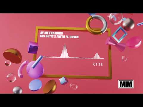 Los Dutis X Aneth - AY ME ENAMORO (Ft. Cuvan)