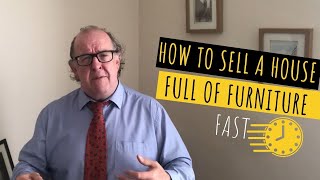 How to sell a house full of furniture fast