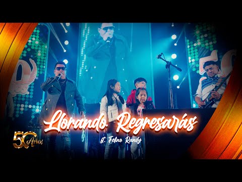 Grupo Genesis ft. Felino Randy - Llorando Regresarás (50 Años)