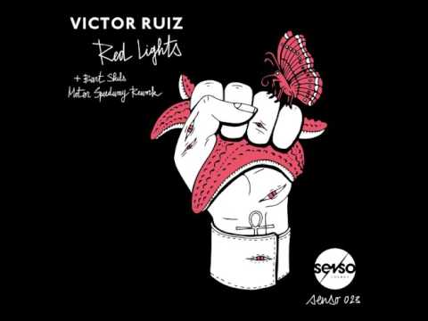 Victor Ruiz - Red Lights (Bart Skils Remix)