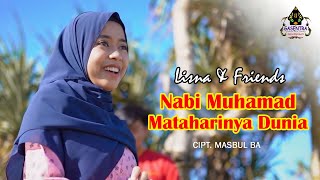 Download lagu NABI MUHAMMAD MATAHARINYA DUNIA Cover By LISNA dkk... mp3
