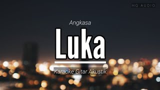 Download lagu ♫ Angkasa - Luka (Sakit hatiku merasuk tubuhku) karaoke gitar akustik mp3
