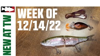 What's New At Tackle Warehouse 12/14/22