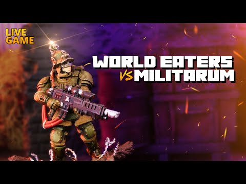 World Eaters vs Astra Militarum  - A Live Warhammer 40k Battle Report