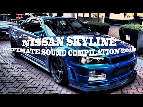 ULTIMATE NISSAN SKYLINE SOUND COMPILATION 2018