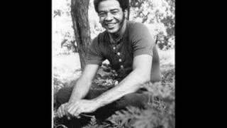 Bill Withers - I Don&#39;t Know