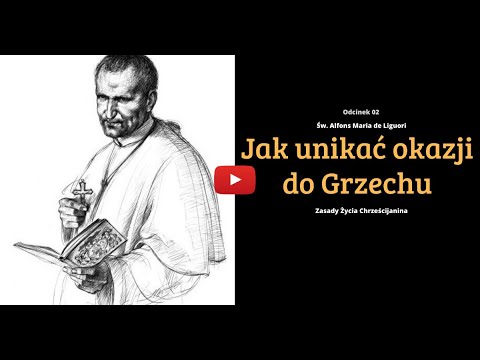 #2 Jak unikać okazji do Grzechu - Zasady Życia Chrześcijanina | Nauki Katolickie