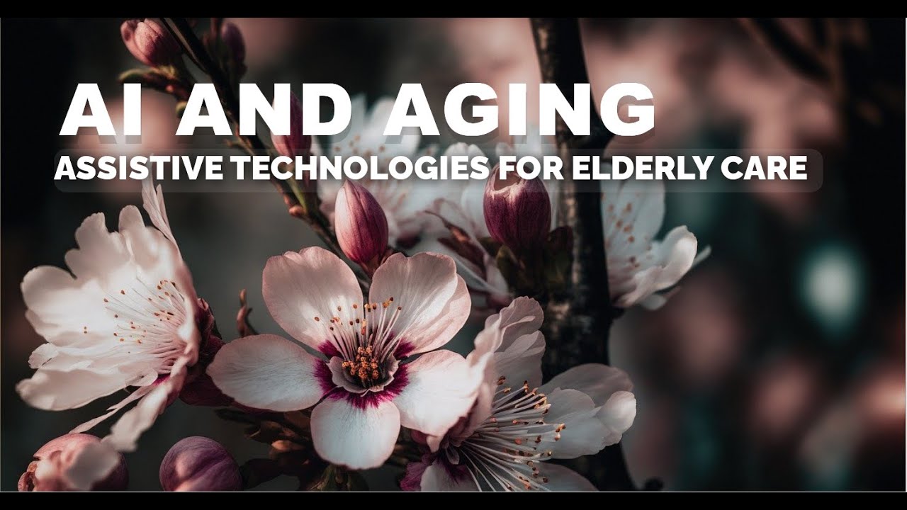 AI and Aging: Assistive Technologies for Elderly Care