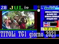 TITOLI TG1 Giorno MercoleDIE 28 LUGLio 2021 Ultimo Giorno DeL Prevertice FAO A Roma