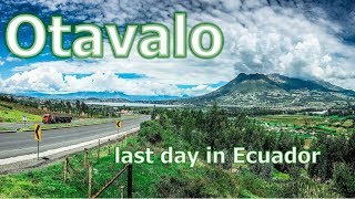 Last day in Ecuador