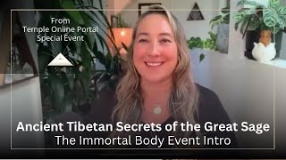 Ancient Tibetan Secrets of the Great Sage: The Immortal Body Event Int