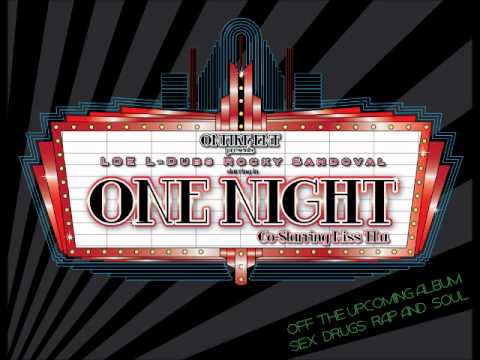 [ORIGINAL] ONFIRE ENT - ONE NIGHT (L-Dubs, LOERIDER, Rocky Sandoval, Miss TLu)