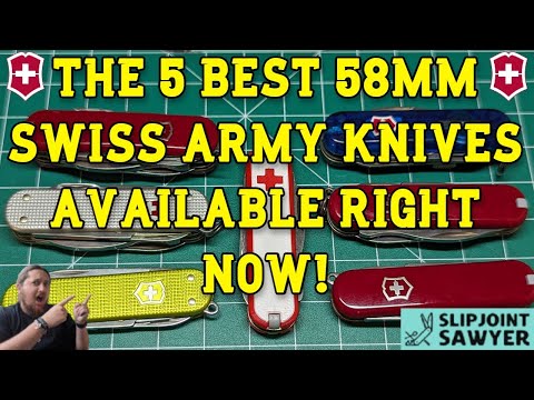 The 5 Best 58mm Swiss Army Knives Available Right Now!