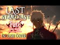ENGLISH Last Stardust Fate Stay Night Unlimited Blade Works Akane Sasu Sora