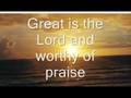 Michael W. Smith - Great is the Lord