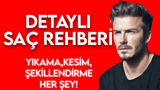 DETAYLI SAÇ REHBERİ - Saç Yıkama, Saç Bakımı, Saç Kesimi, Saç Şekillen