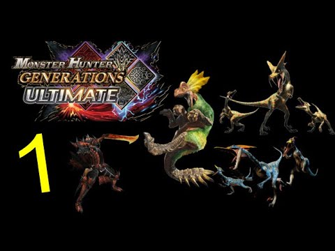 RAPTOR BOIS - Monster Hunter Generations Ultimate- Episode 1