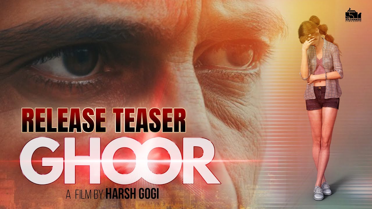 GHOOR -Teaser  | A Powerful Voice Against Dirty Stares | Release Teaser
