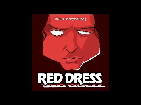 Red Dress (song by CIVIL ft. JobbytheHong) WITH LYRICS