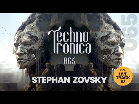 Stephan Zovsky  - Techno Tronica ep.065 | Techno, Melodic Techno, Progressive
