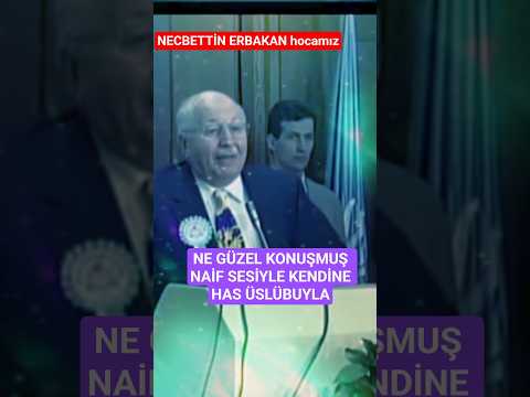Erbakan: Kur'an ve din pusuladır, şarttır, zaruridir!