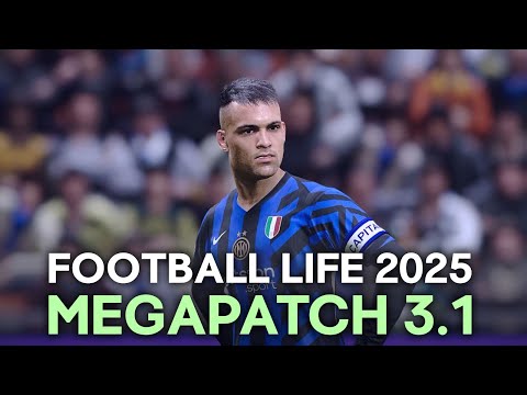 Football Life 2025 MegaPatch 3.1 Full Guide & Review | Football Simulation