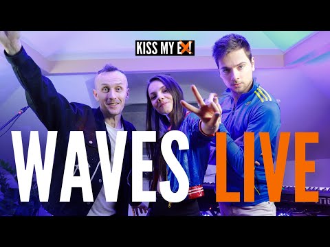 Kiss My Ex! - Waves (Livestream Party Version)