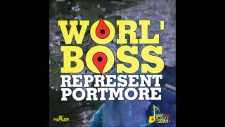 Worl'Boss - Represent Portmore - February 2014 | @GazaPriiinceEnt