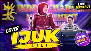 Download lagu IJUK || IYETH BUSTAMI || COVER LILI || LIVE DANGDUT ORGEN TUNGGAL MUSISI KAMPUNG mp3