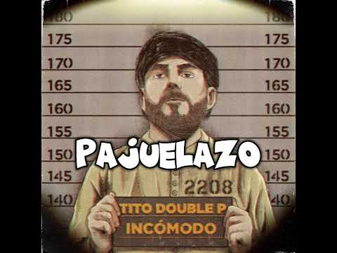 PAJUELAZO - Tito Double P x Luis R Conriquez (Corridos Belicos 2024)